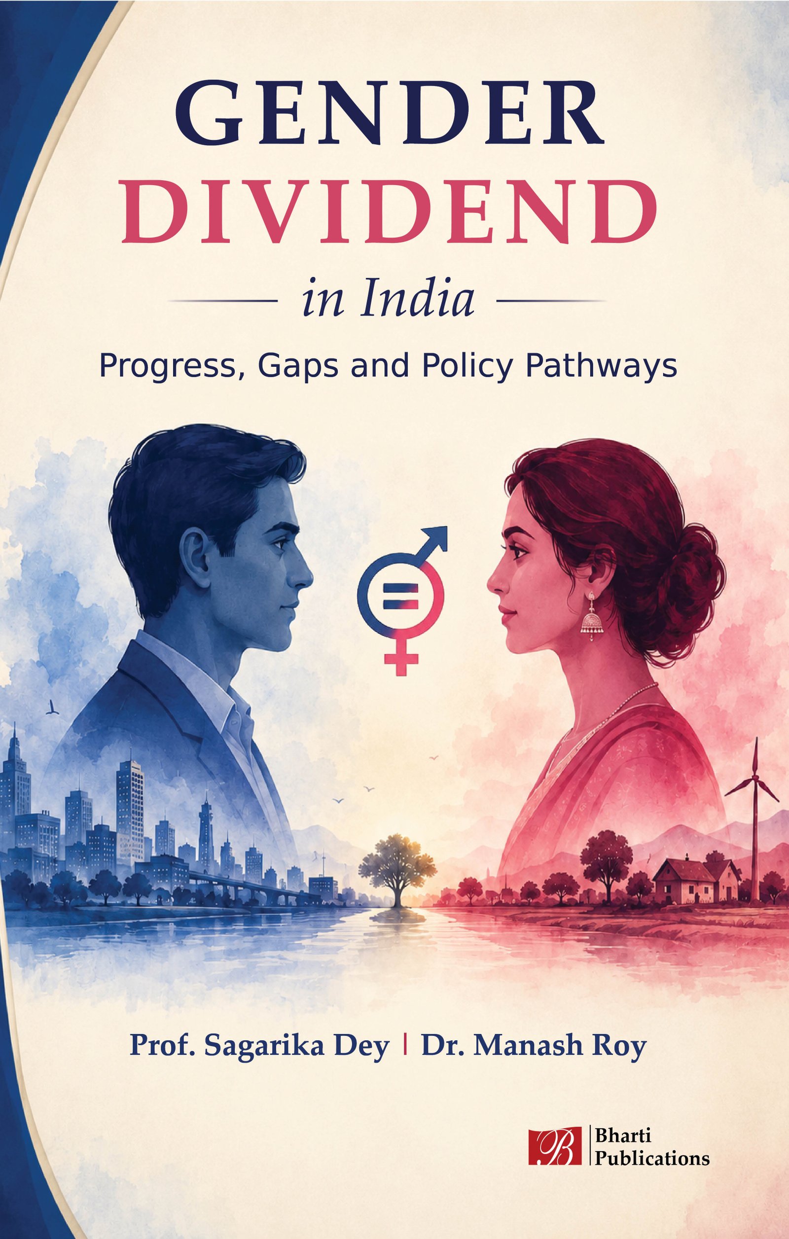 GENDER DIVIDEND in India Progress, Gaps and Policy Pathways