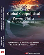 Global Geopolitical Power Shifts: The Role of India, Pakistan and China