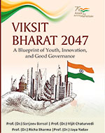 Viksit Bharat 2047: A Blueprint of Youth, Innovation, and Good Governance